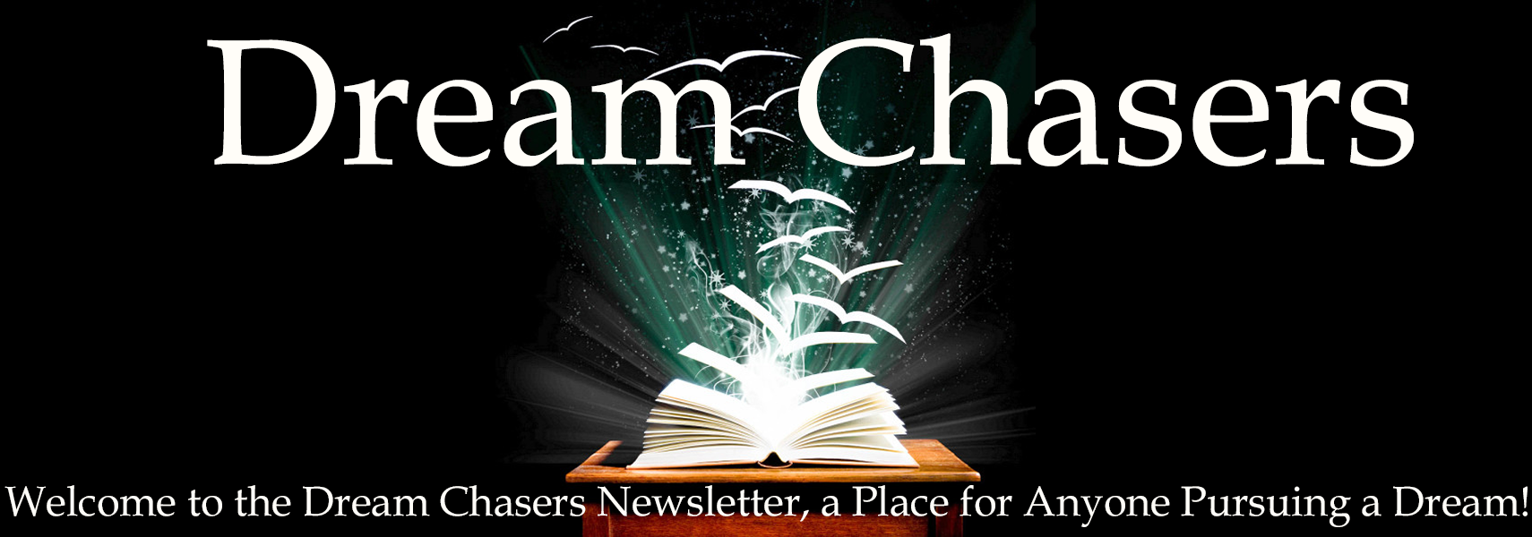 Dream Chasers Newsletter